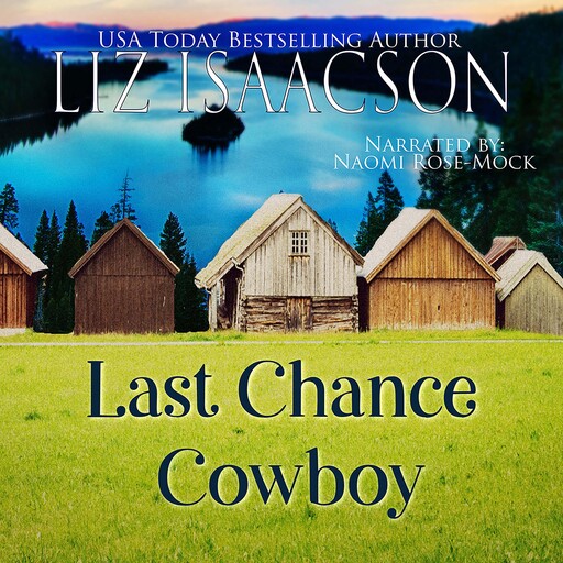 Last Chance Cowboy, Liz Isaacson