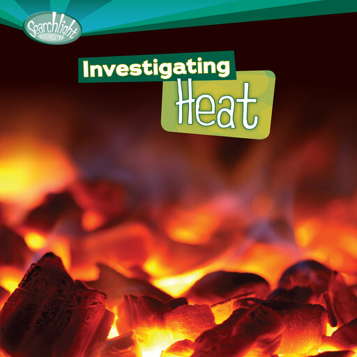 Investigating Heat, Sally M. Walker