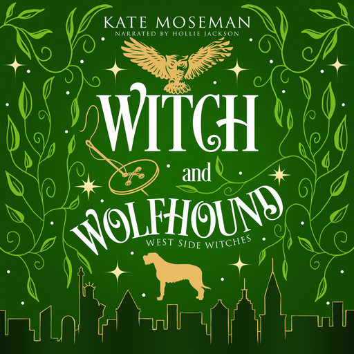 Witch and Wolfhound, Kate Moseman