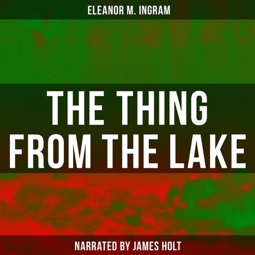 The Thing from the Lake, Eleanor M.Ingram