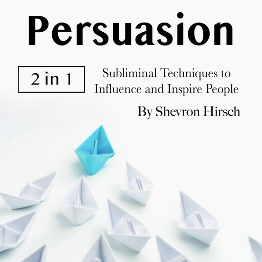 Persuasion, Shevron Hirsch