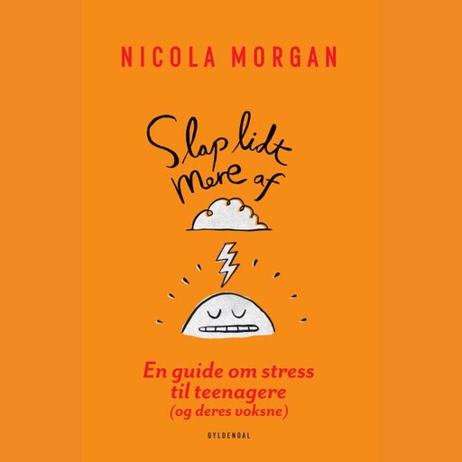 Slap lidt mere af, Nicola Morgan