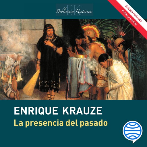 La presencia del pasado, Enrique Krauze