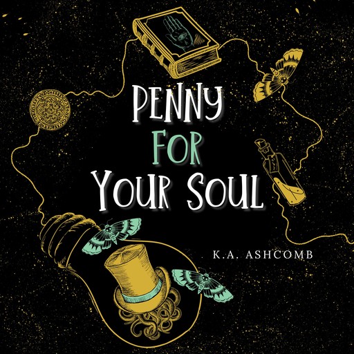 Penny for Your Soul, K.A. Ashcomb