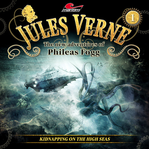 Jules Verne, The new adventures of Phileas Fogg, Episode 1: Kidnapping on the High Seas, Annette Karmann, Alicia Gerrard, Paul Zander