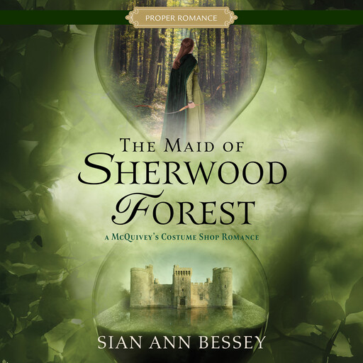 The Maid of Sherwood Forest, Sian Ann Bessey