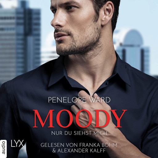 Moody - Nur du siehst mich (Ungekürzt), Penelope Ward