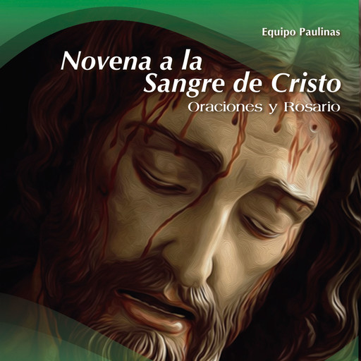 Novena a la Sangre de Cristo, Equipo Paulinas