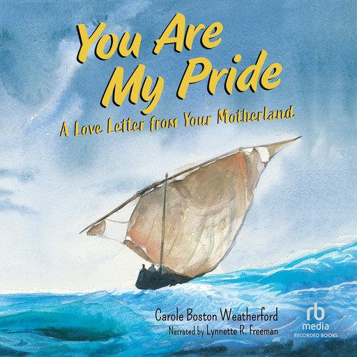 You Are My Pride, Carole Boston Weatherford