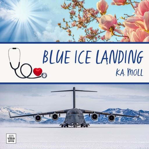 Blue Ice Landing, K.A. Moll