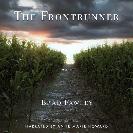 The Frontrunner, Brad Fawley