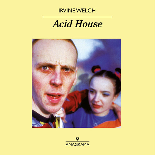 Acid House, Irvine Welsh