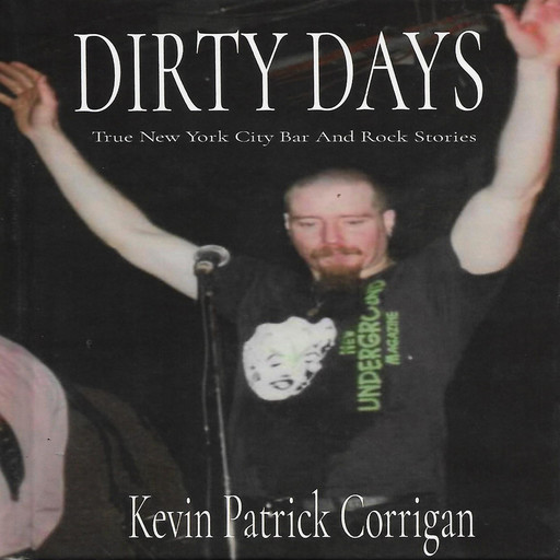 Dirty Days, Kevin Corrigan