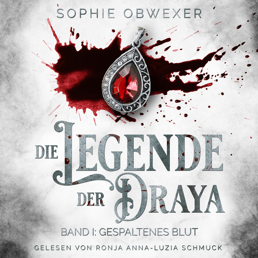 Die Legende der Draya, Sophie Obwexer