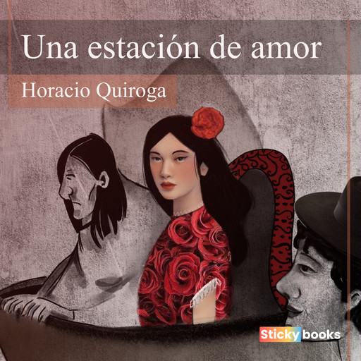 Una estación de amor, Horacio Quiroga