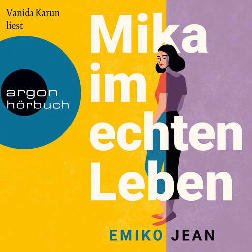 Mika im echten Leben (Ungekürzte Lesung), Emiko Jean