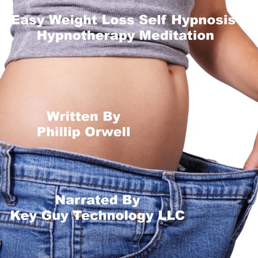 Easy Weight Self Hypnosis Hypnotherapy Meditation, Key Guy Technology LLC