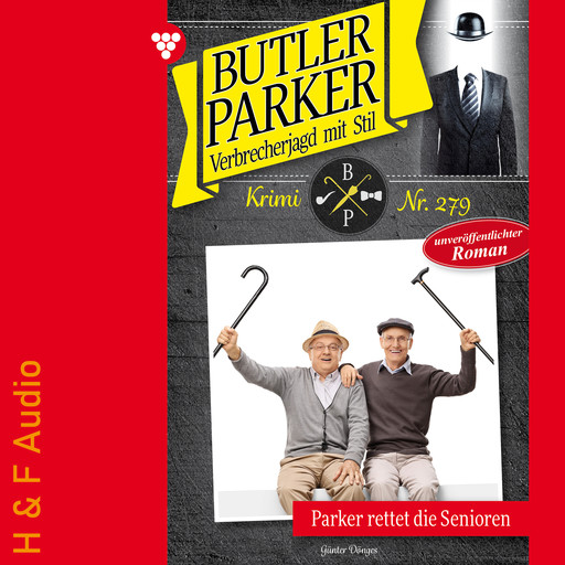 Parker rettet die Senioren - Butler Parker, Band 279 (ungekürzt), Günter Dönges