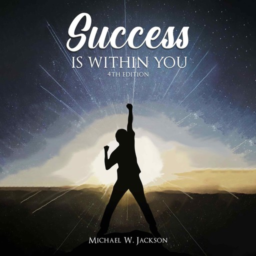Success Is Within You (4th Edition), Michael Jackson