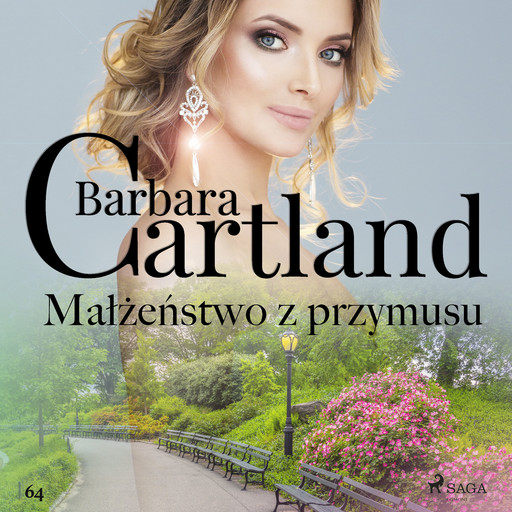 Małżeństwo z przymusu - Ponadczasowe historie miłosne Barbary Cartland, Barbara Cartland