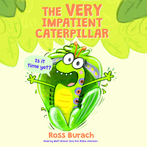 Listen to the audiobook the very impatient caterpillar butterfly