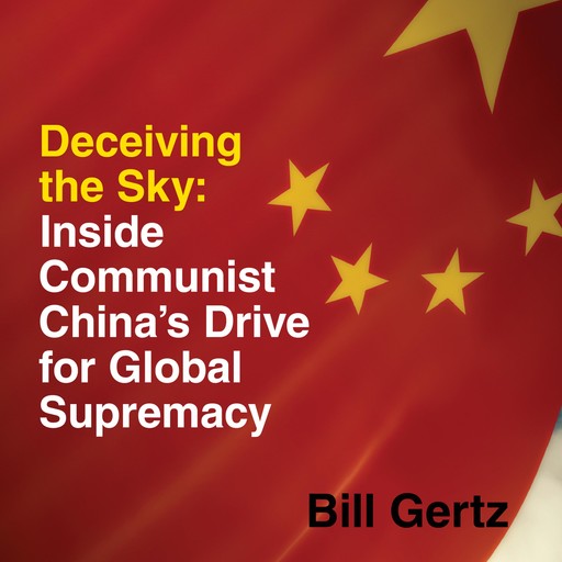 Deceiving the Sky, Bill Gertz