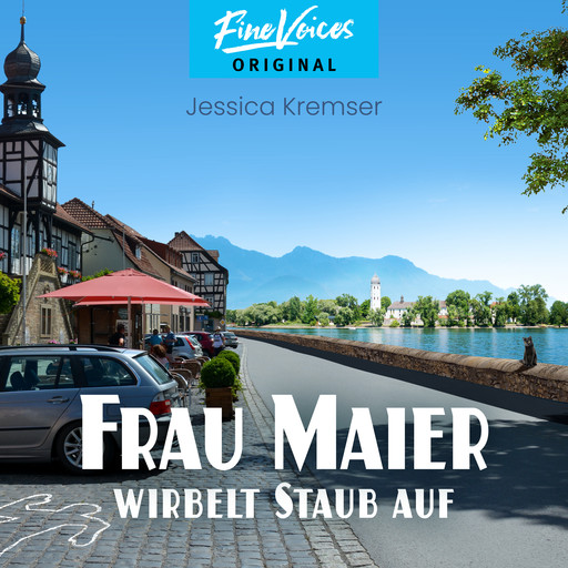 Frau Maier wirbelt Staub auf - Chiemgau-Krimi, Band 4 (ungekürzt), Jessica Kremser