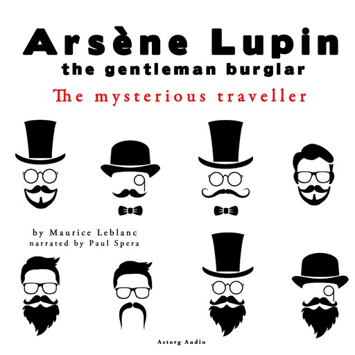 The Mysterious Traveler, the Adventures of Arsène Lupin the Gentleman Burglar, Maurice Leblanc