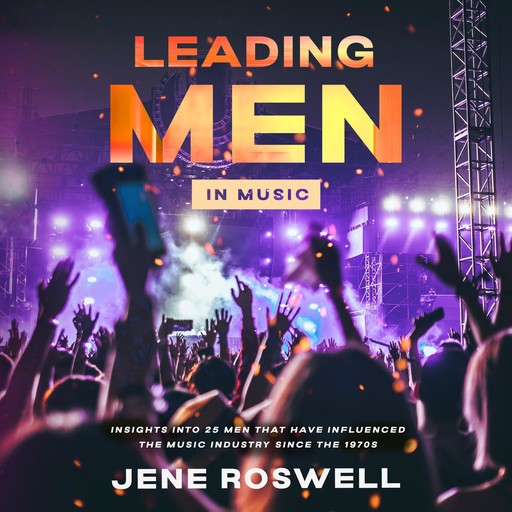 Leading Men in Music, Jene Roswell