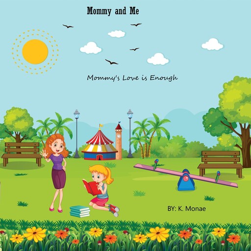 Mommy and Me, K. Monae