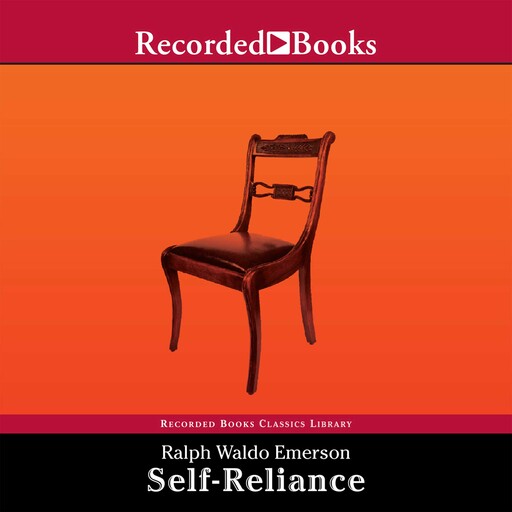 Self-Reliance, Ralph Waldo Emerson