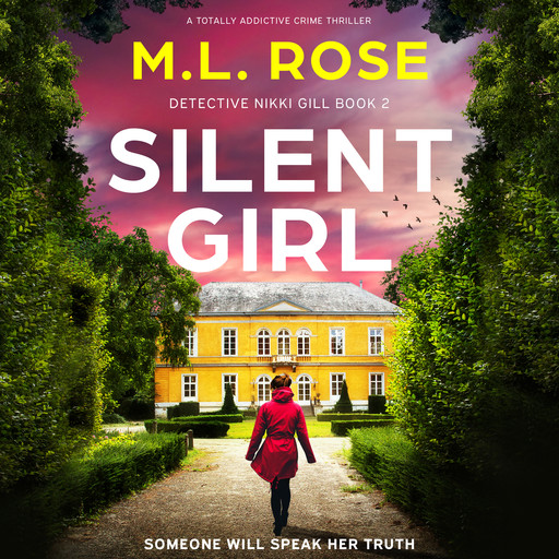 Silent Girl, M.L. Rose