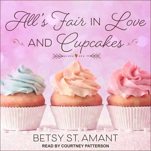 All's Fair in Love and Cupcakes, Betsy St Amant