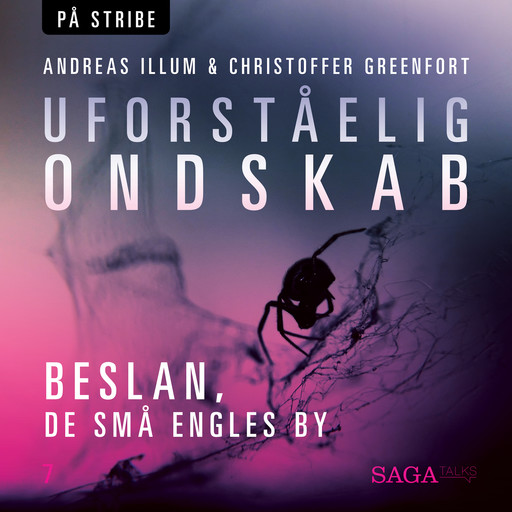 Uforståelig ondskab - Beslan, De Små Engles By, Andreas Illum, Christoffer Greenfort