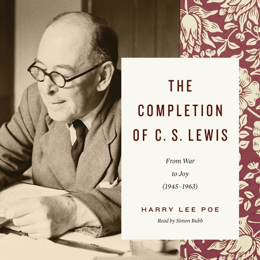 The Completion of C. S. Lewis, Harry Lee Poe