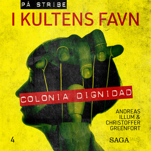 I kultens favn - Colonia Dignidad, Andreas Illum, Christoffer Greenfort