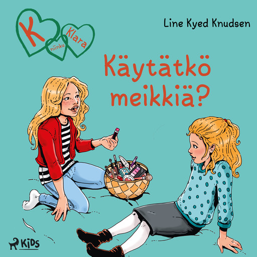 K niinku Klara (21): Käytätkö meikkiä?, Line Kyed Knudsen