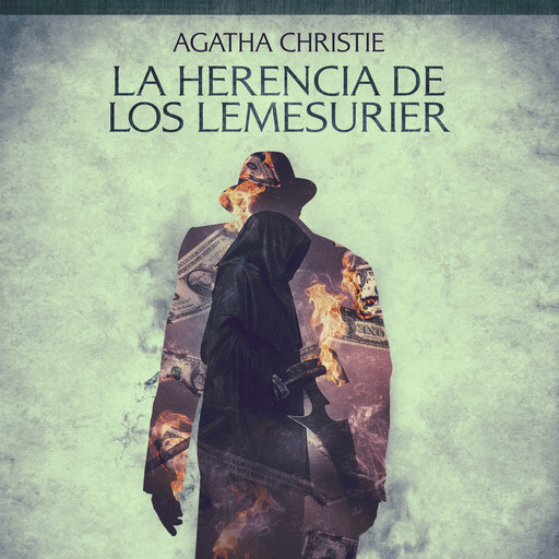 La herencia de los Lemesurier - Cuentos cortos de Agatha Christie, Agatha Christie