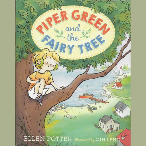 Piper Green and the Fairy Tree, Ellen Potter