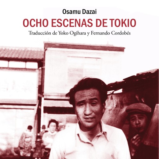 Ocho escenas de Tokio, Osamu Dazai