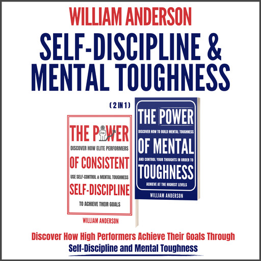 Self-Discipline & Mental Toughness (2 in 1), William Anderson