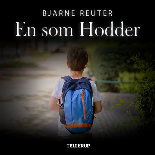 En som Hodder, Bjarne Reuter