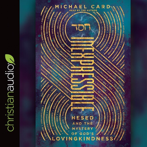 Inexpressible, Michael Card