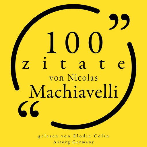 100 Zitate von Nicolas Machiavelli, Nicolas Machiavelli