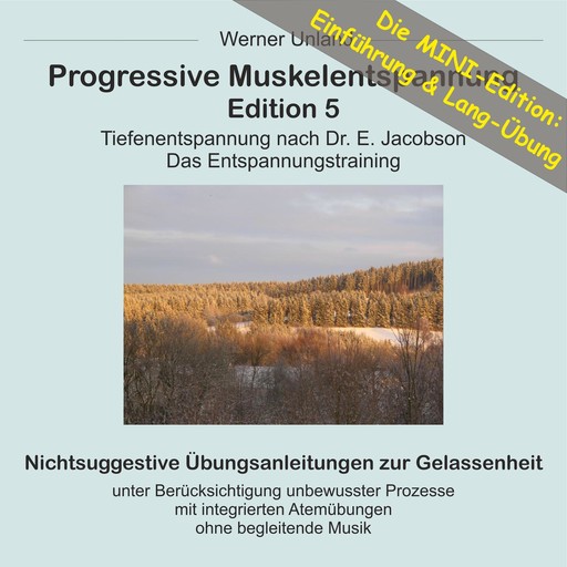 Progressive Muskelentspannung Edition 5 - MINI, Werner Unland, Cornelia Kramer-Unland