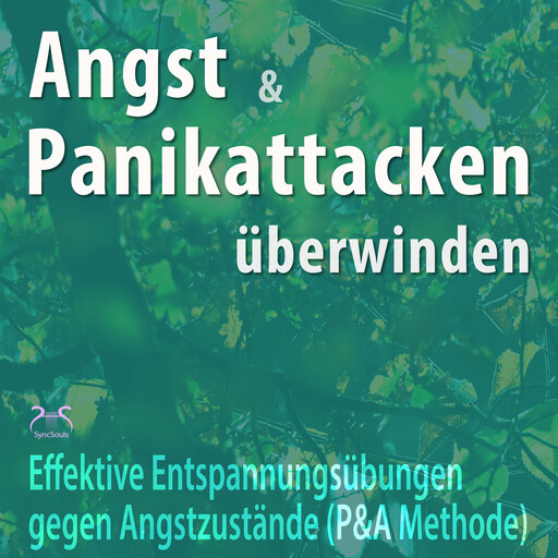 Angst und Panikattacken überwinden: Effektive Entspannungsübungen gegen Angstzustände - (P&A Methode und Thymusdrüse Klopfen) Angst Loswerden, Franziska Diesmann, Torsten Abrolat