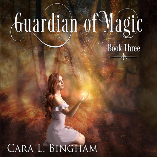 Guardian Of Magic, Cara L Bingham