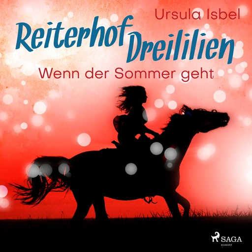 Wenn der Sommer geht - Reiterhof Dreililien 8 (Ungekürzt), Ursula Isbel