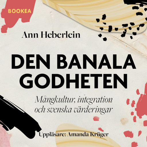 Den banala godheten, Ann Heberlein