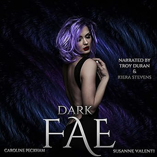 Dark Fae, Caroline Peckham, Susanne Valenti